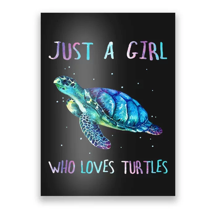 Turtle Watercolor Sea Ocean Just A Girl Who Loves Turtles Poster