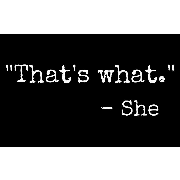 ThatS What She Said Quote Classic Dad Joke Saying Bumper Sticker