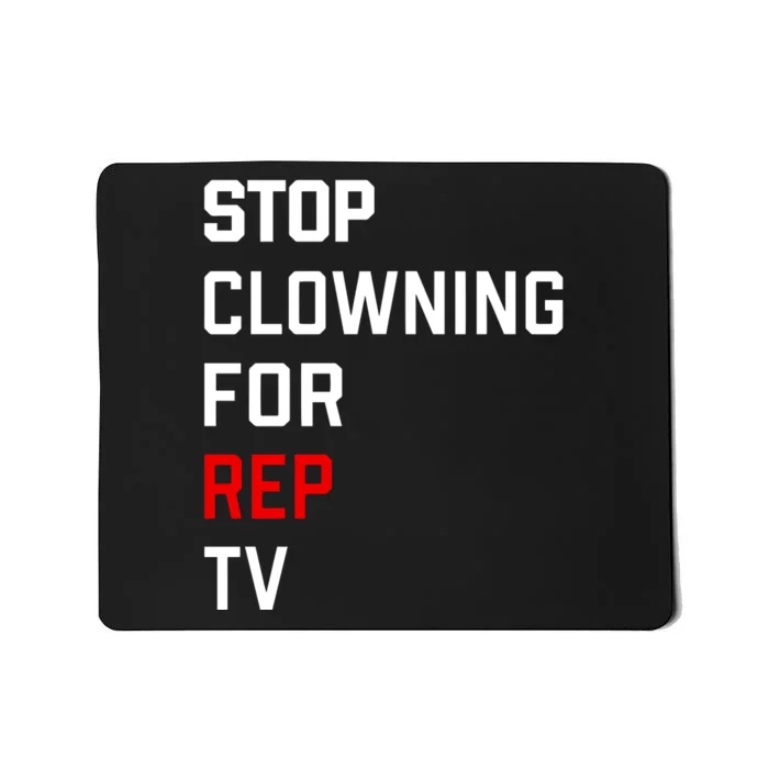 Taylor Wearing Stop Clowning For Rep Mousepad