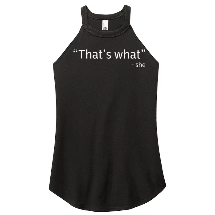 ThatS What She Said Funny Workplace Office Women’s Perfect Tri Rocker Tank