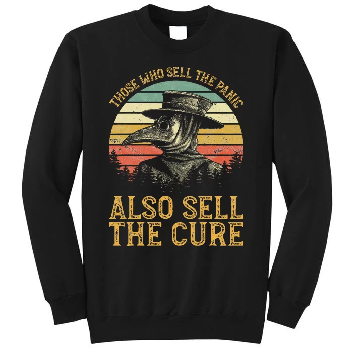 Those Who Sell The Panic Also Sell The C.U.R.E Anti Government Sweatshirt