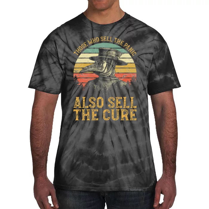 Those Who Sell The Panic Also Sell The C.U.R.E Anti Government Tie-Dye T-Shirt