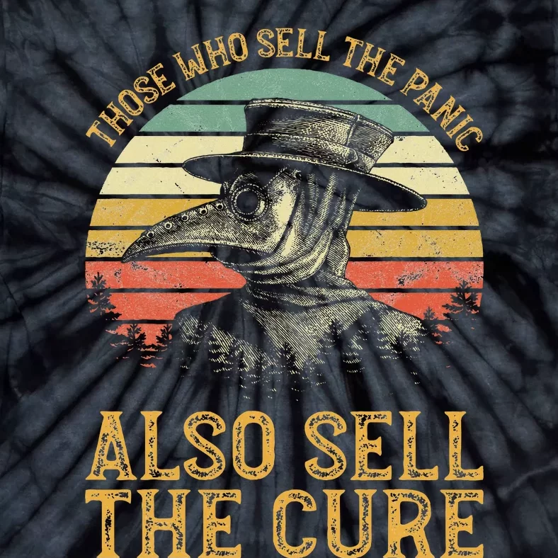 Those Who Sell The Panic Also Sell The C.U.R.E Anti Government Tie-Dye T-Shirt