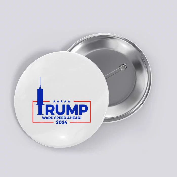 Trump Warp Speed Ahead 2024 Button