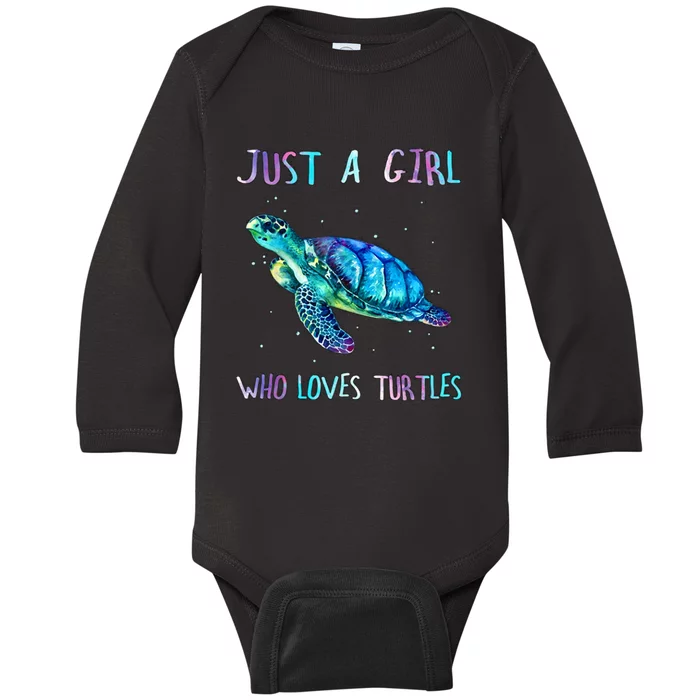 Turtle Watercolor Sea Ocean Just A Girl Who Loves Turtles Baby Long Sleeve Bodysuit