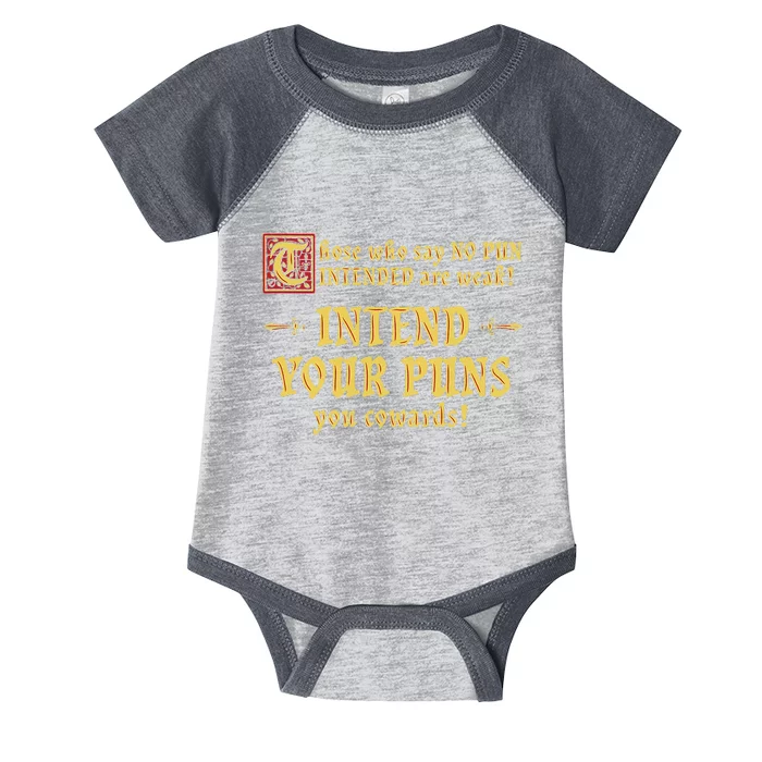 Those Who Say No Pun Intended Are Weak Intend Your Puns Infant Baby Jersey Bodysuit