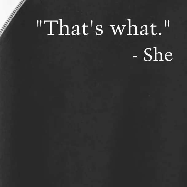 That’s What She Toddler Fine Jersey T-Shirt