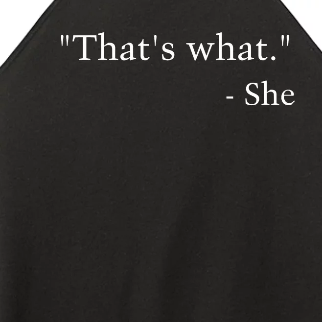 That’s What She Women’s Perfect Tri Rocker Tank