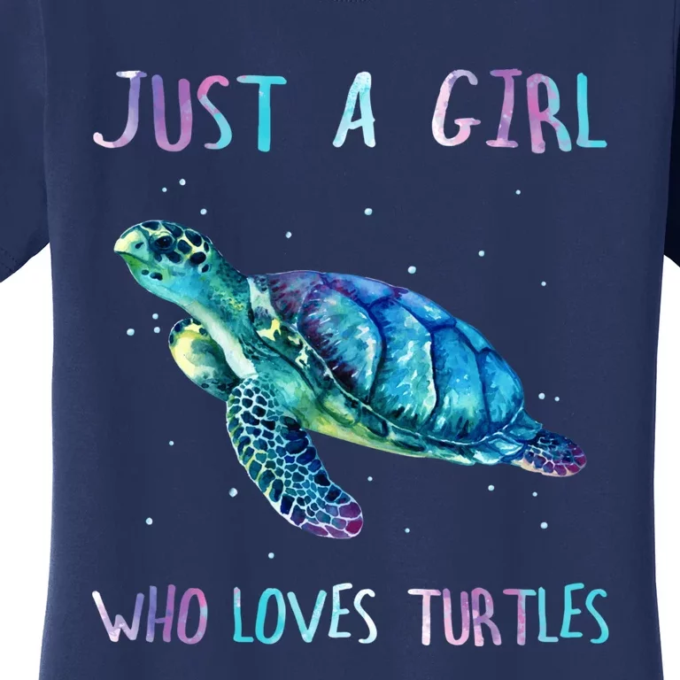 Turtle Watercolor Sea Ocean Just A Girl Who Loves Turtles Women's T-Shirt