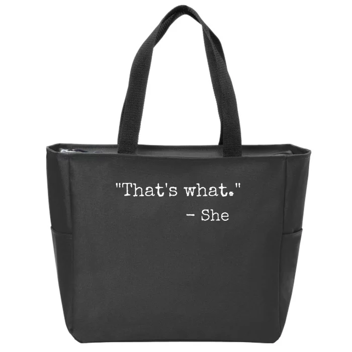 Thats What She Said Quote Classic Dad Joke Saying Zip Tote Bag