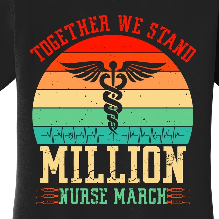 Together We Stand Million Nurse March Women's T-Shirt