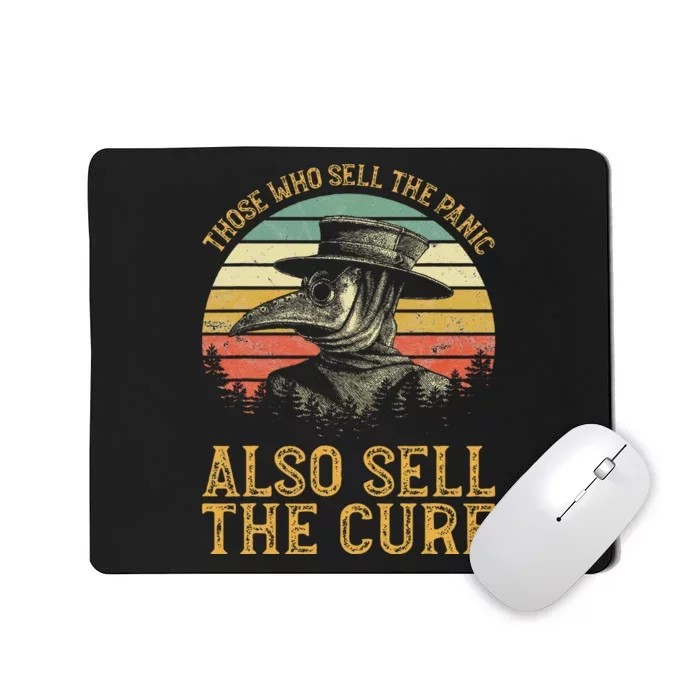 Those Who Sell The Panic Also Sell The Cure Anti Government Mousepad