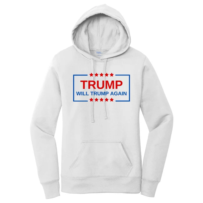 Trump Will Trump Again Women's Pullover Hoodie