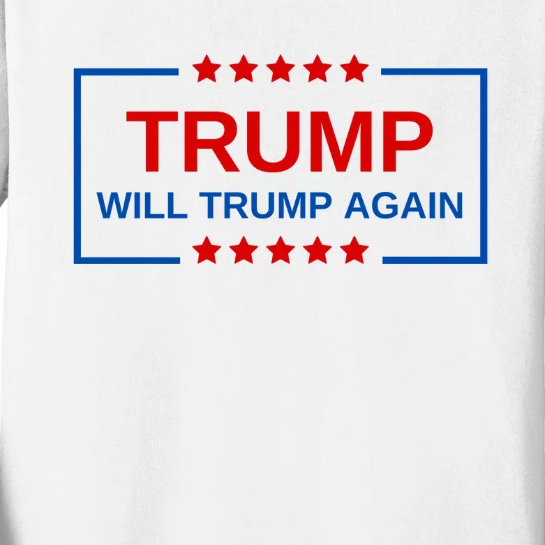 Trump Will Trump Again Kids Long Sleeve Shirt