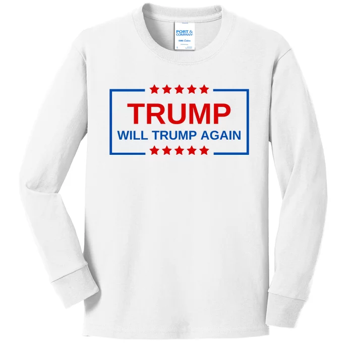 Trump Will Trump Again Kids Long Sleeve Shirt