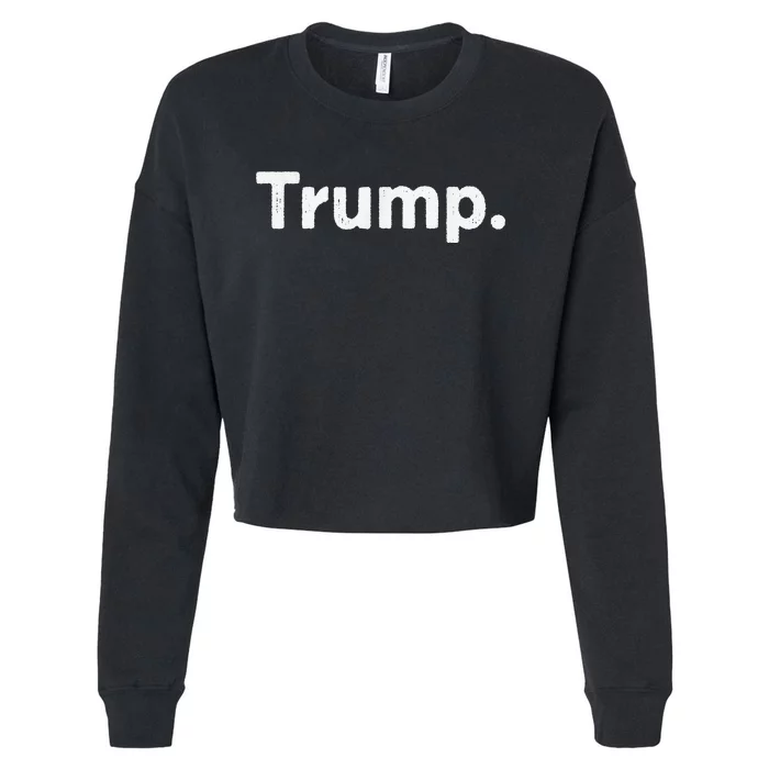 The Word Trump That Says Trump Sarcastic One Word Dot Cropped Pullover Crew