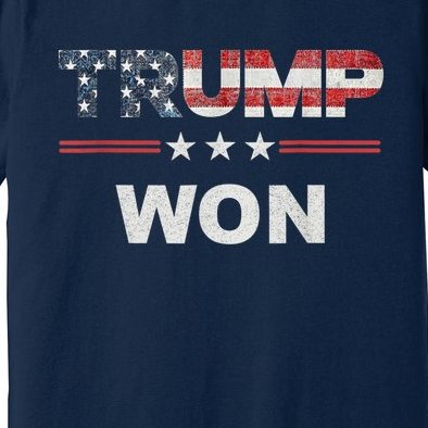 Trump Won Premium T-Shirt