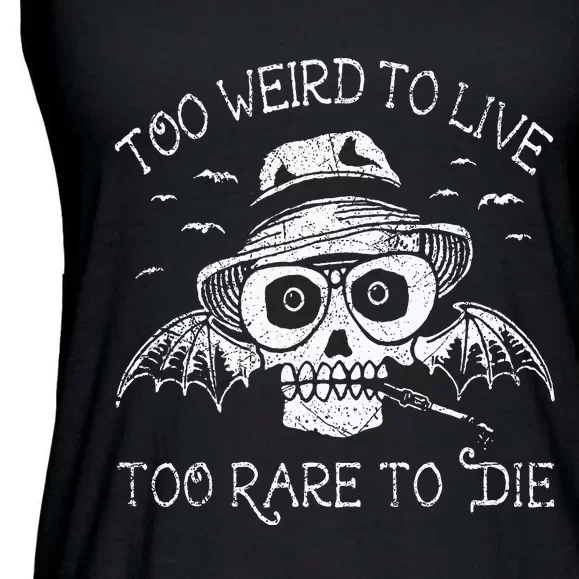 Too Weird To Live Too Rare To Die Ladies Essential Flowy Tank