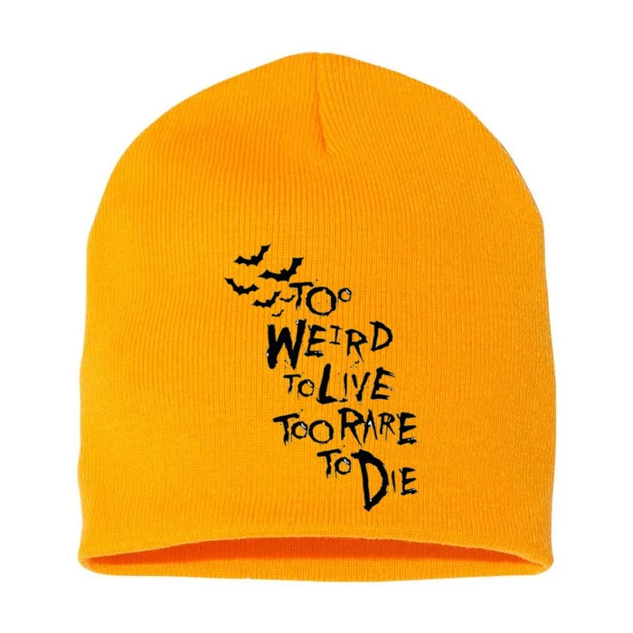 Too Weird To Live Rare To Die Hunter Thompson Short Acrylic Beanie