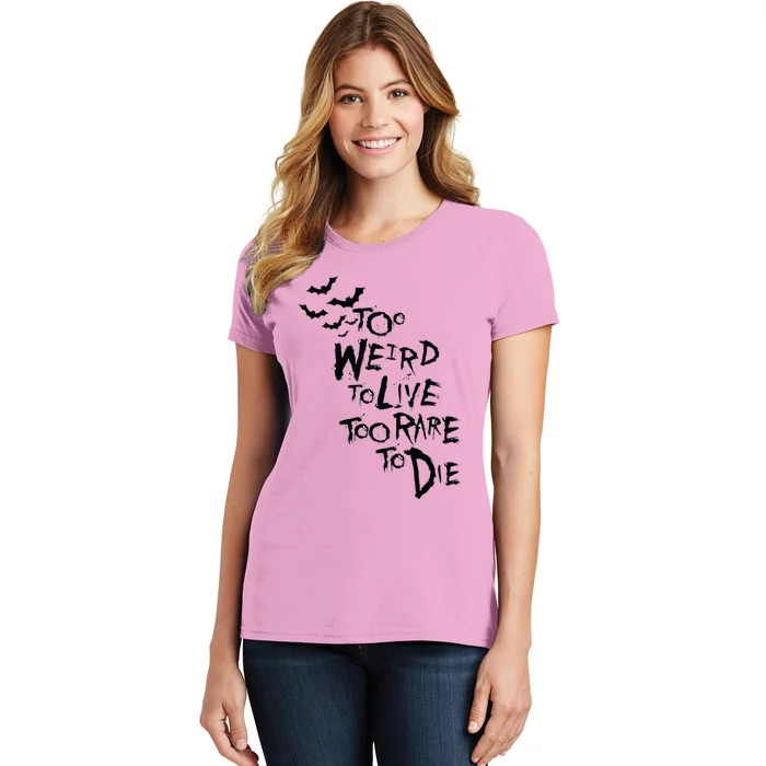 Too Weird To Live Rare To Die Hunter Thompson Women's T-Shirt