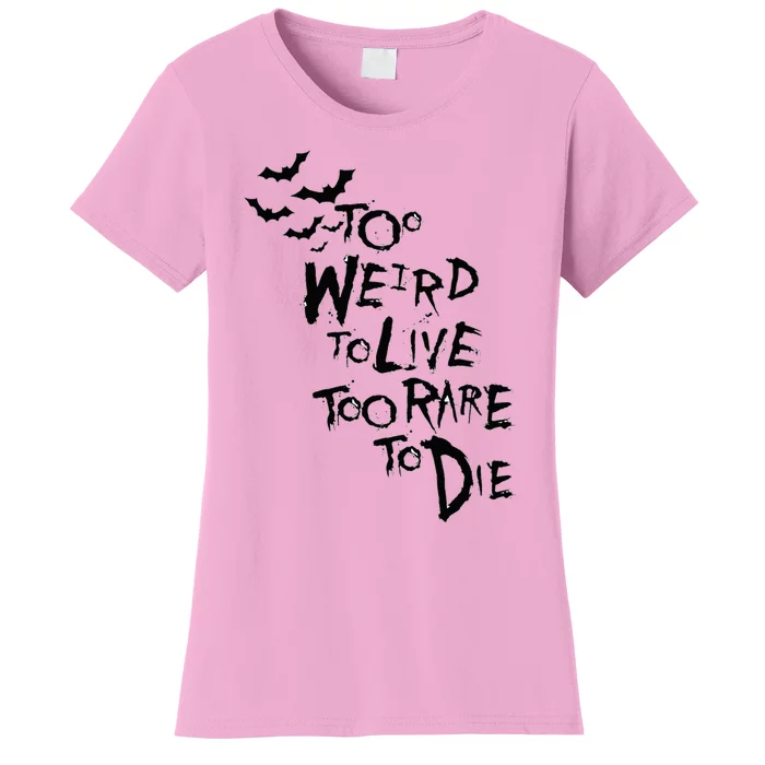 Too Weird To Live Rare To Die Hunter Thompson Women's T-Shirt