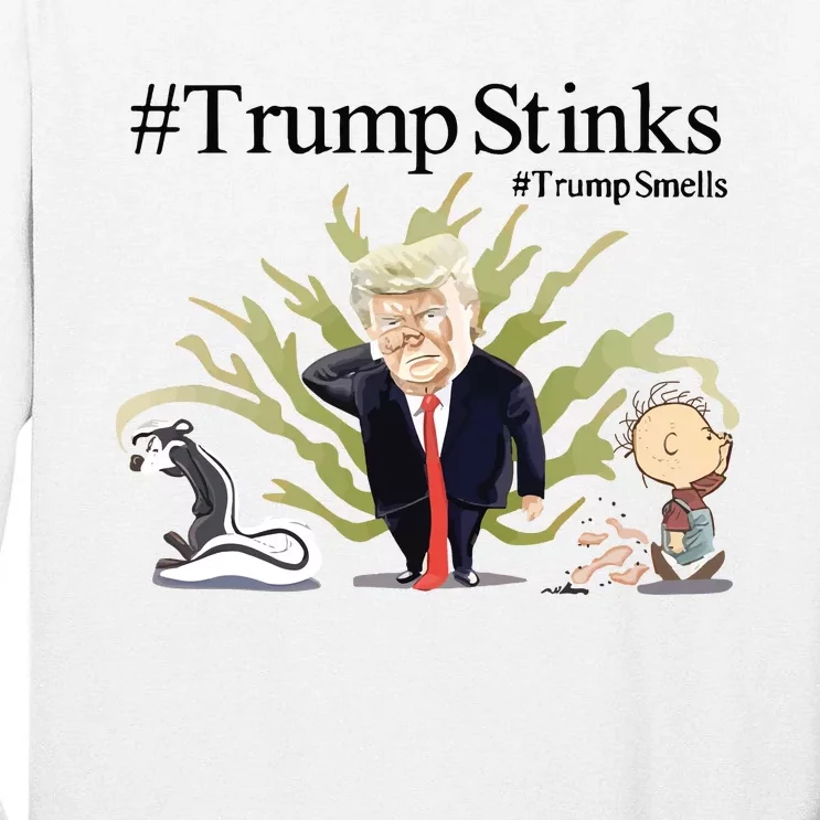 Tim Williams Trump Stinks Trump Smells Tall Long Sleeve T-Shirt