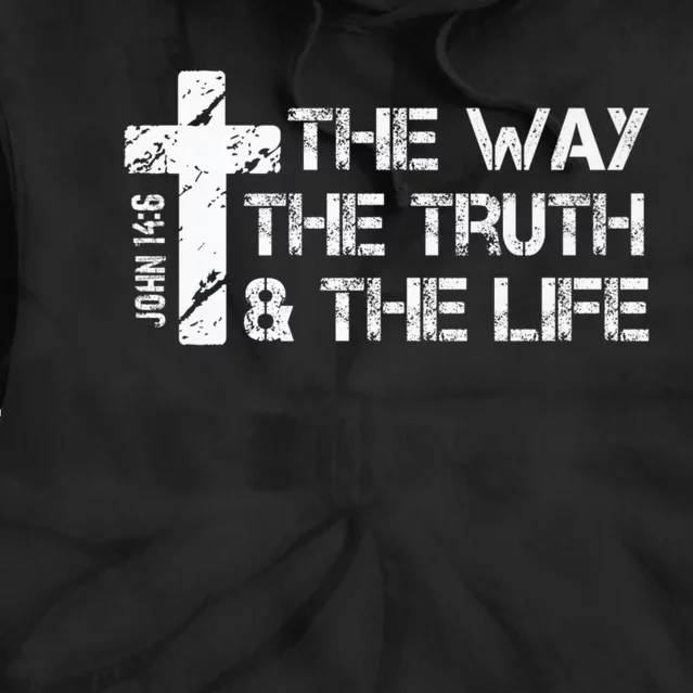 The Way Truth Life John 14 6 Bible Verse Christian Faith Tie Dye Hoodie