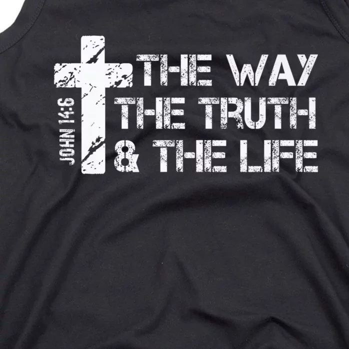 The Way Truth Life John 14 6 Bible Verse Christian Faith Tank Top