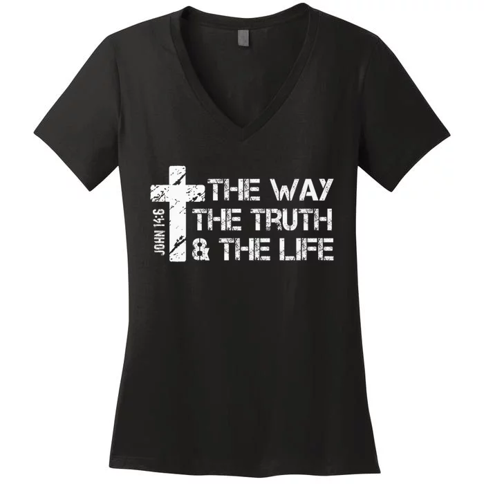 The Way Truth Life John 14 6 Bible Verse Christian Faith Women's V-Neck T-Shirt