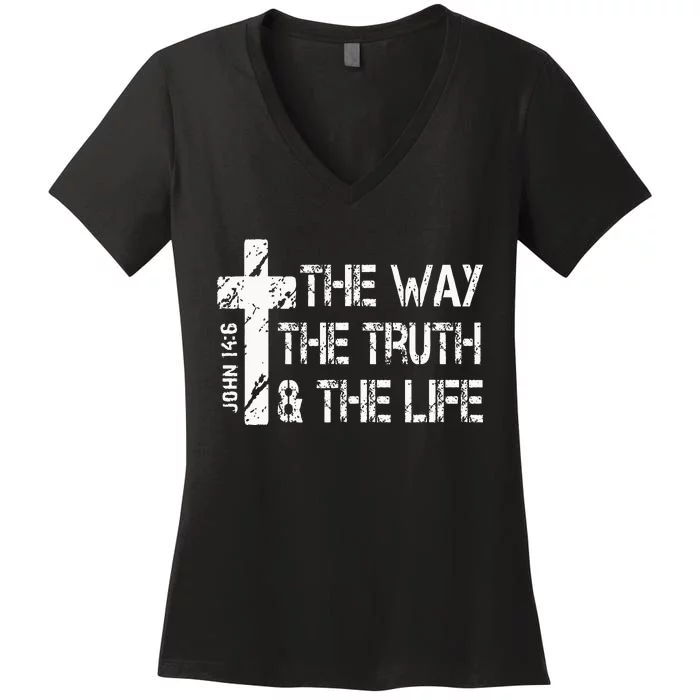 The Way Truth Life John 14 6 Bible Verse Christian Faith Women's V-Neck T-Shirt