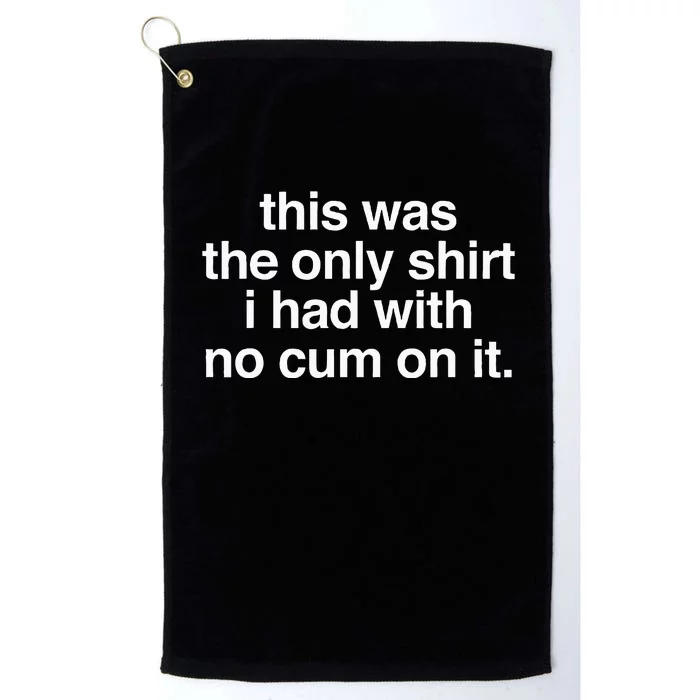 This Was The Only I Had With No Cum On It Platinum Collection Golf Towel