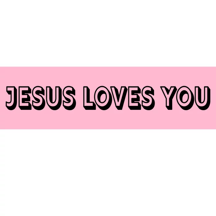 Top Words That Christians Say JESUS LOVES YOU Bumper Sticker