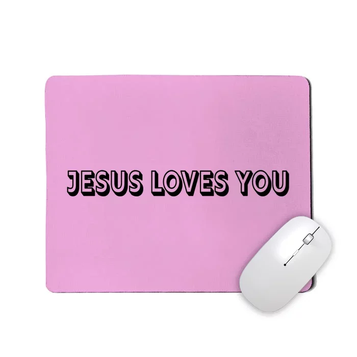 Top Words That Christians Say JESUS LOVES YOU Mousepad