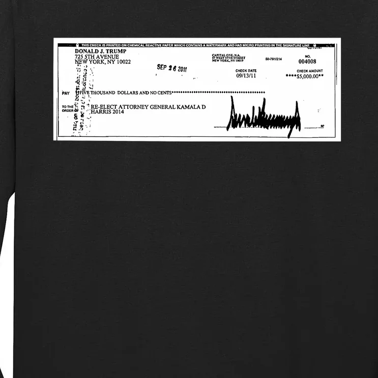 Trump Wrote That Check To Reelect Kamala Harris In 2011 Tall Long Sleeve T-Shirt