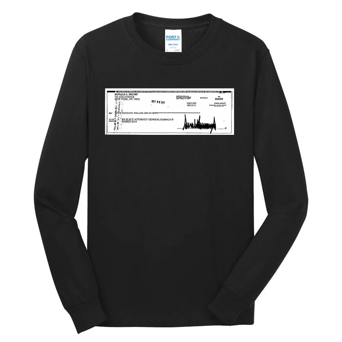 Trump Wrote That Check To Reelect Kamala Harris In 2011 Tall Long Sleeve T-Shirt