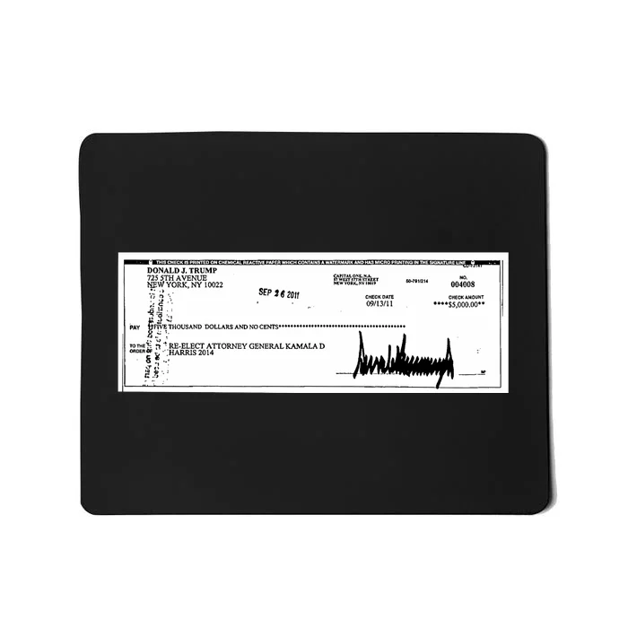 Trump Wrote That Check To Reelect Kamala Harris In 2011 Mousepad