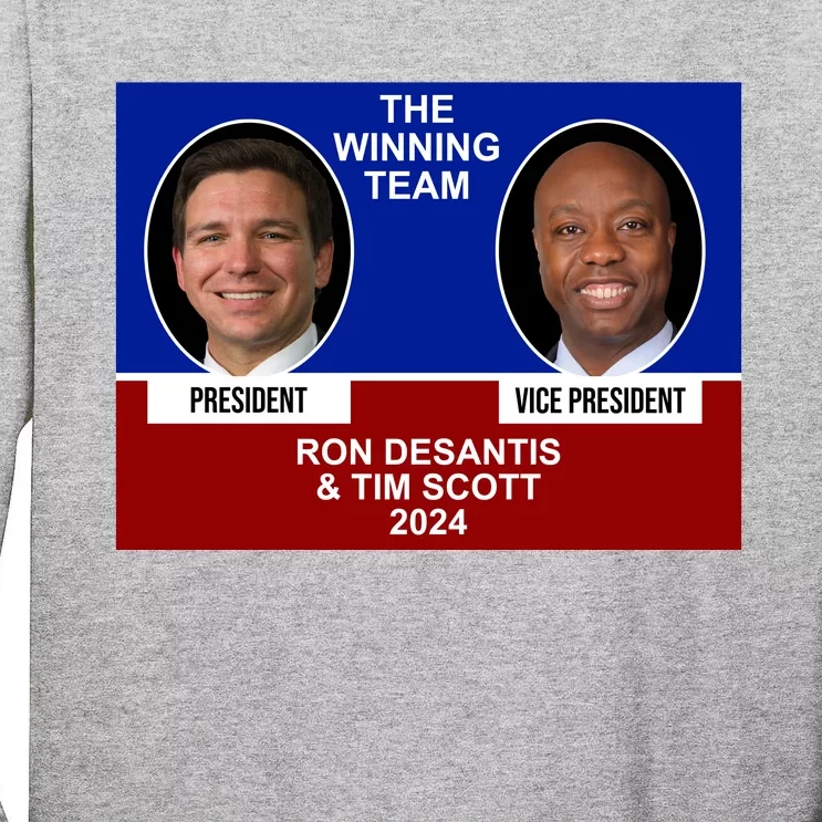 The Winning Team Ron Desantis And Tim Scott 2024 Tall Long Sleeve T-Shirt