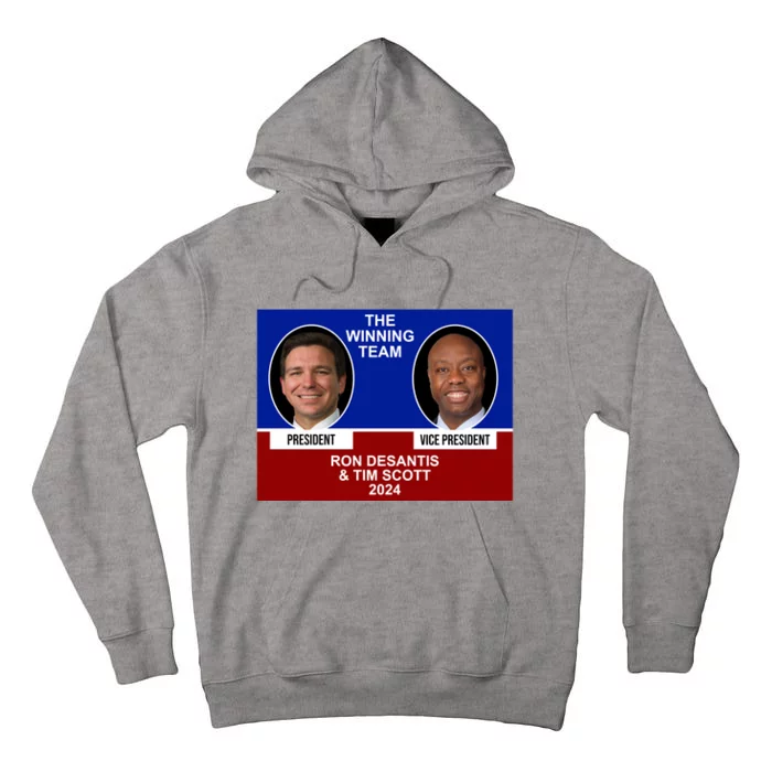 The Winning Team Ron Desantis And Tim Scott 2024 Tall Hoodie