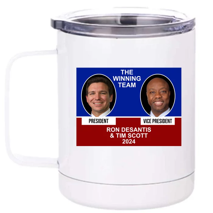 The Winning Team Ron Desantis And Tim Scott 2024 Front & Back 12oz Stainless Steel Tumbler Cup