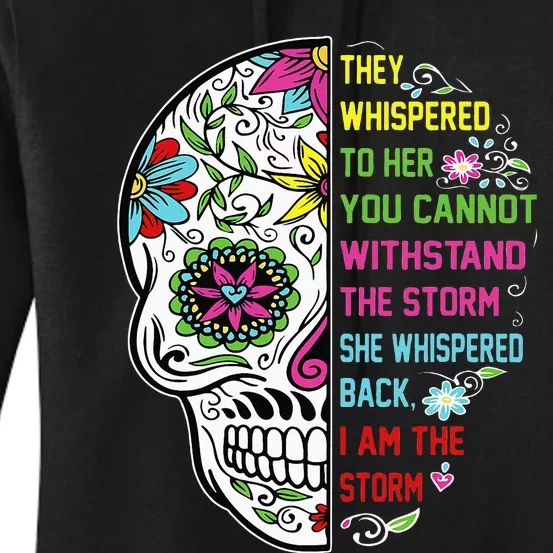 They whispered to her you cannot withstand the storm Skull Women's Pullover Hoodie