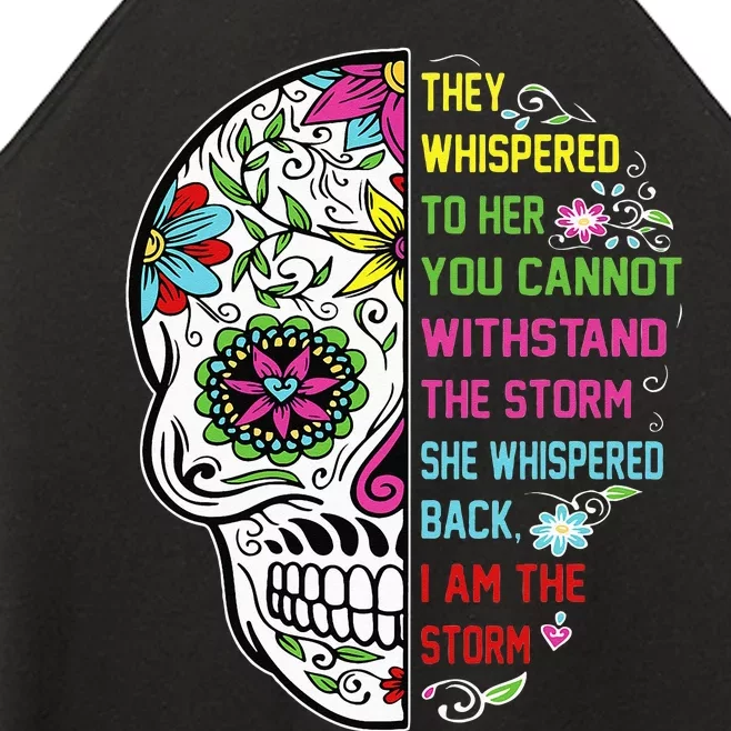 They whispered to her you cannot withstand the storm Skull Women’s Perfect Tri Rocker Tank