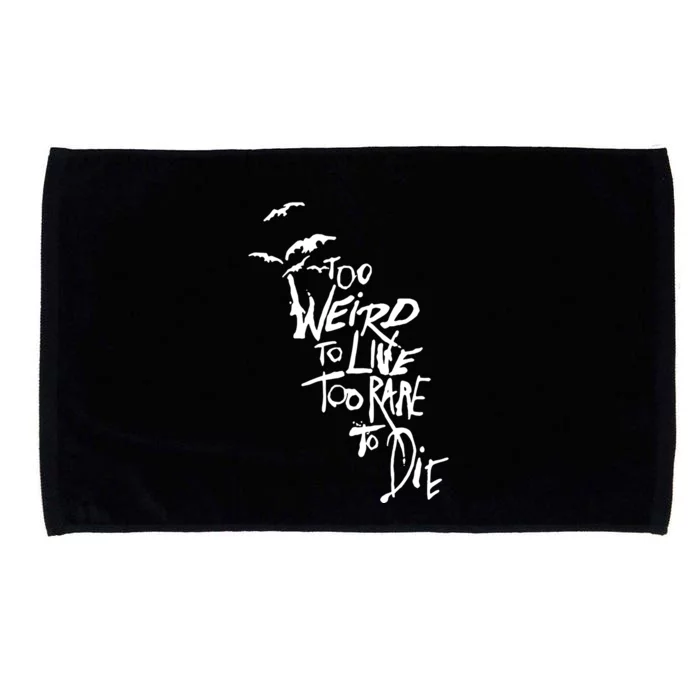 Too Weird To Live Microfiber Hand Towel