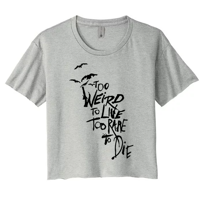 Too Weird To Live Women's Crop Top Tee