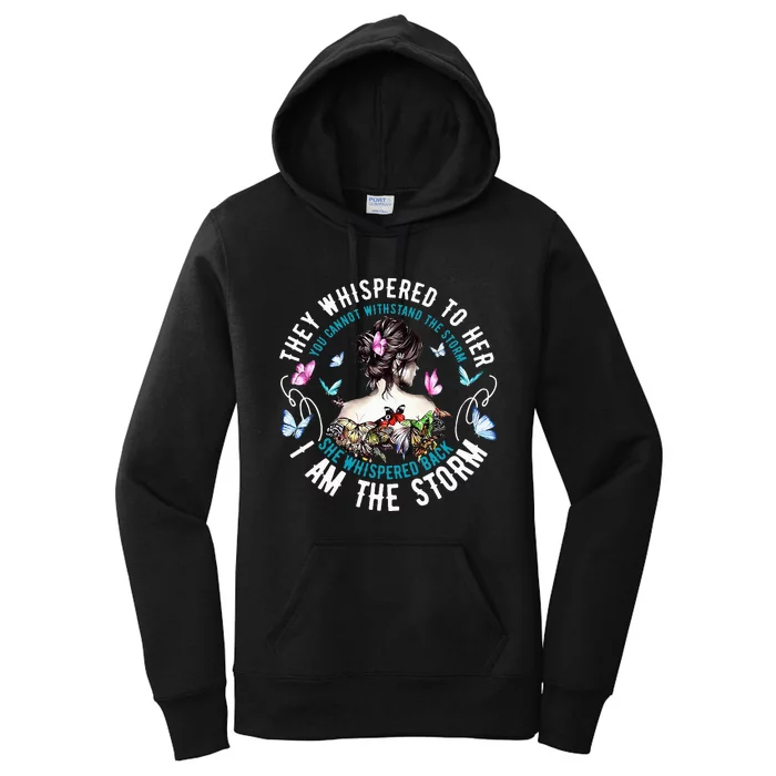 They Whispered To Her You Cannot Withstand The Storm Women's Pullover Hoodie