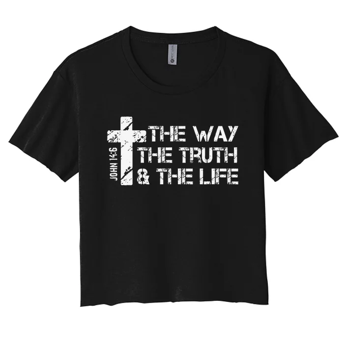 The Way Truth Life John 14 6 Bible Verse Christian Faith Women's Crop Top Tee