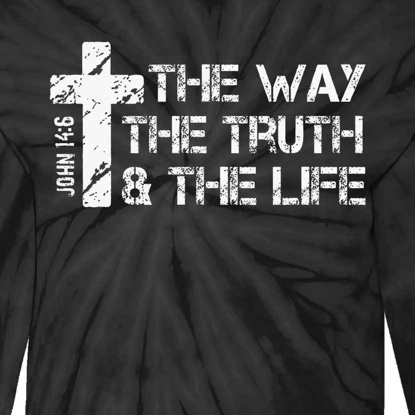 The Way Truth Life John 14 6 Bible Verse Christian Faith Tie-Dye Long Sleeve Shirt