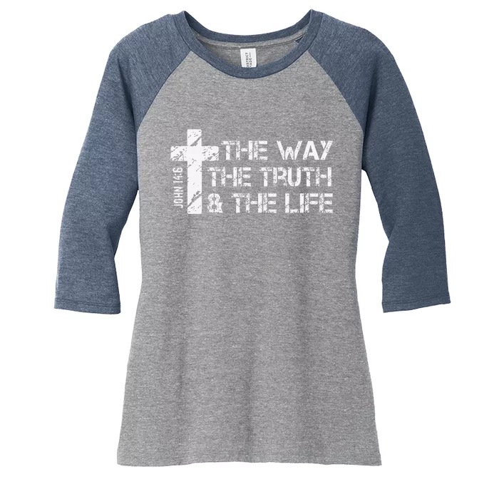 The Way Truth Life John 14 6 Bible Verse Christian Faith Women's Tri-Blend 3/4-Sleeve Raglan Shirt