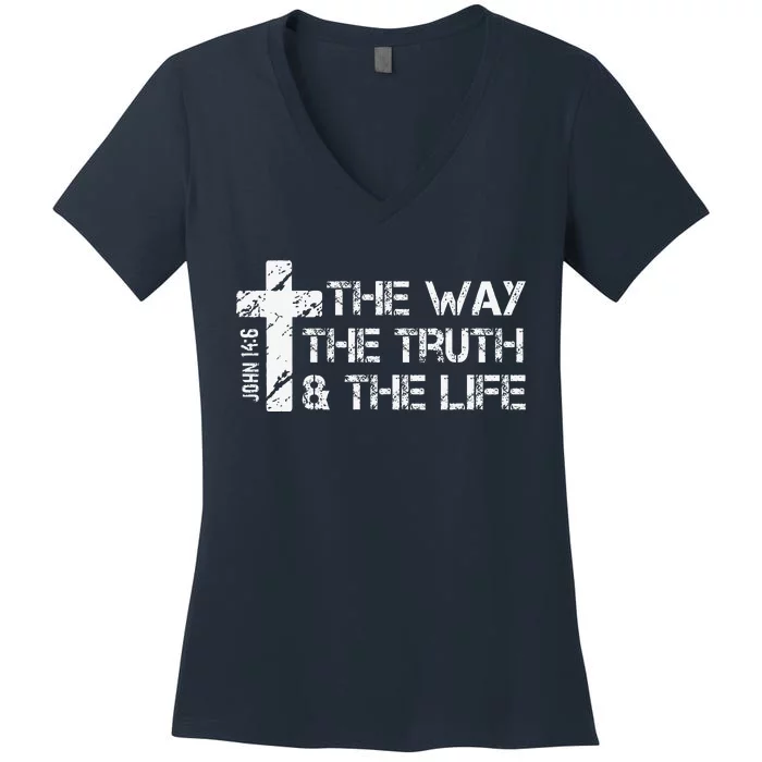 The Way Truth Life John 14 6 Bible Verse Christian Faith Women's V-Neck T-Shirt