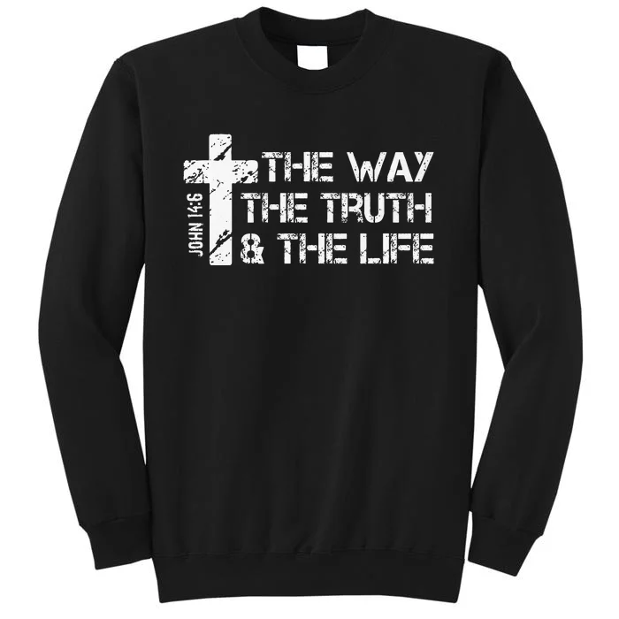 The Way Truth Life John 14 6 Bible Verse Christian Faith Sweatshirt