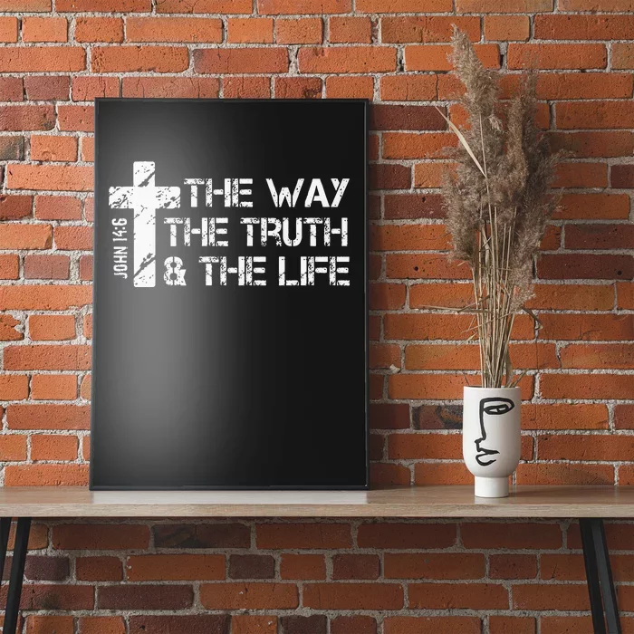 The Way Truth Life John 14 6 Bible Verse Christian Faith Poster